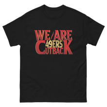 Load image into Gallery viewer, WE Are 49ers Cutback